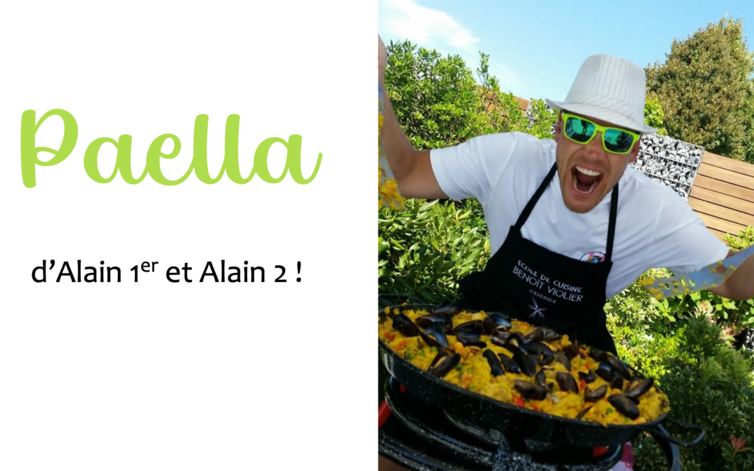 La Paella d’Alain 1er et Alain 2